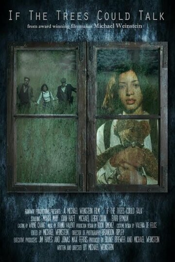 Фильм «If the Trees Could Talk» смотреть онлайн фильм в хорошем качестве 720p Фильм «If the Trees Could Talk» смотреть онлайн фильм в хорошем качестве 720p