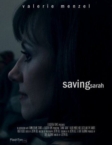 «Saving Sarah» трейлер фильма в хорошем качестве 1080p «Saving Sarah» трейлер фильма в хорошем качестве 1080p