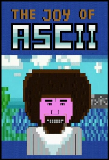 Фильм «The Joy of ASCII with Bob Ross» смотреть онлайн фильм в хорошем качестве 720p Фильм «The Joy of ASCII with Bob Ross» смотреть онлайн фильм в хорошем качестве 720p