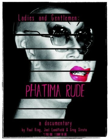 Фильм «Ladies and Gentlemen: Phatima Rude» смотреть онлайн фильм в хорошем качестве 1080p Фильм «Ladies and Gentlemen: Phatima Rude» смотреть онлайн фильм в хорошем качестве 1080p