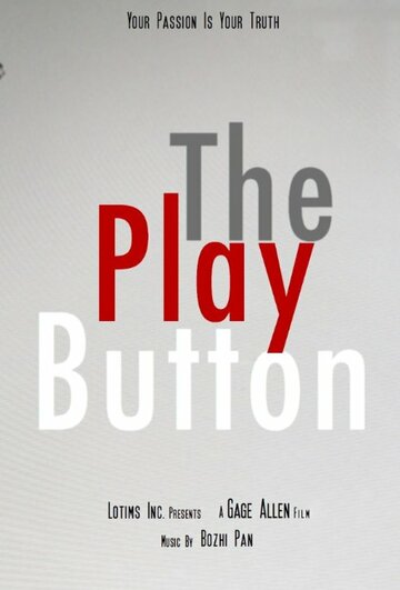 Фильм «The Play Button» смотреть онлайн фильм в хорошем качестве 720p Фильм «The Play Button» смотреть онлайн фильм в хорошем качестве 720p
