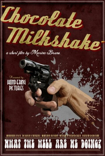 Фильм «Chocolate Milkshake» смотреть онлайн фильм в хорошем качестве 1080p Фильм «Chocolate Milkshake» смотреть онлайн фильм в хорошем качестве 1080p
