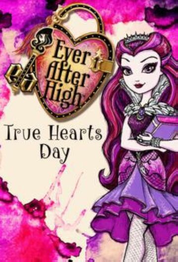 Мультфильм «Ever After High: True Hearts Day» смотреть онлайн в хорошем качестве 720p Мультфильм «Ever After High: True Hearts Day» смотреть онлайн в хорошем качестве 720p