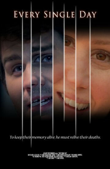 «Every Single Day» трейлер фильма в хорошем качестве 1080p «Every Single Day» трейлер фильма в хорошем качестве 1080p