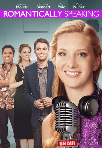 Фильм «Romantically Speaking» смотреть онлайн фильм в хорошем качестве 1080p Фильм «Romantically Speaking» смотреть онлайн фильм в хорошем качестве 1080p