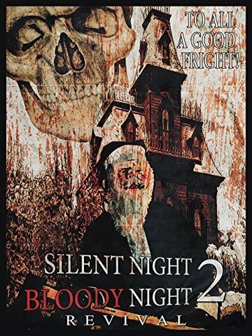 Фильм «Silent Night, Bloody Night 2: Revival» смотреть онлайн фильм в хорошем качестве 720p Фильм «Silent Night, Bloody Night 2: Revival» смотреть онлайн фильм в хорошем качестве 720p