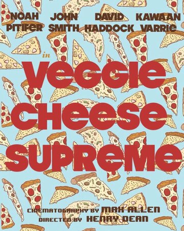 Фильм «Veggie Cheese Supreme» смотреть онлайн фильм в хорошем качестве 720p Фильм «Veggie Cheese Supreme» смотреть онлайн фильм в хорошем качестве 720p