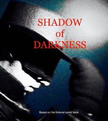 Фильм «Shadow of Darkness» смотреть онлайн фильм в хорошем качестве 1080p Фильм «Shadow of Darkness» смотреть онлайн фильм в хорошем качестве 1080p