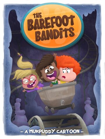 Мультсериал «The Barefoot Bandits» смотреть онлайн в хорошем качестве 1080p Мультсериал «The Barefoot Bandits» смотреть онлайн в хорошем качестве 1080p