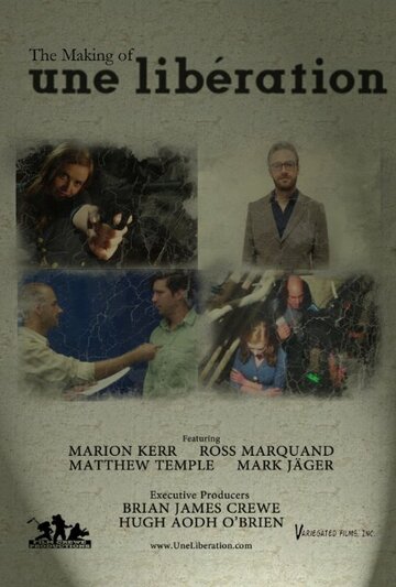Фильм «The Making of Une Libération» смотреть онлайн фильм в хорошем качестве 720p Фильм «The Making of Une Libération» смотреть онлайн фильм в хорошем качестве 720p