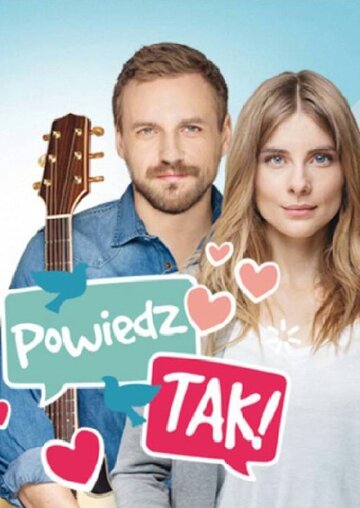 Фильм «Powiedz Tak» смотреть онлайн фильм в хорошем качестве 1080p Фильм «Powiedz Tak» смотреть онлайн фильм в хорошем качестве 1080p
