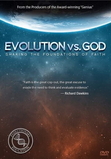 Фильм «Evolution vs. God: Shaking the Foundations of Faith» смотреть онлайн фильм в хорошем качестве 720p Фильм «Evolution vs. God: Shaking the Foundations of Faith» смотреть онлайн фильм в хорошем качестве 720p