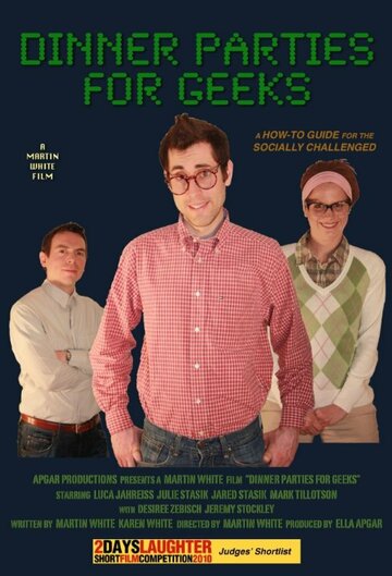 Фильм «Dinner Parties for Geeks» смотреть онлайн фильм в хорошем качестве 1080p Фильм «Dinner Parties for Geeks» смотреть онлайн фильм в хорошем качестве 1080p