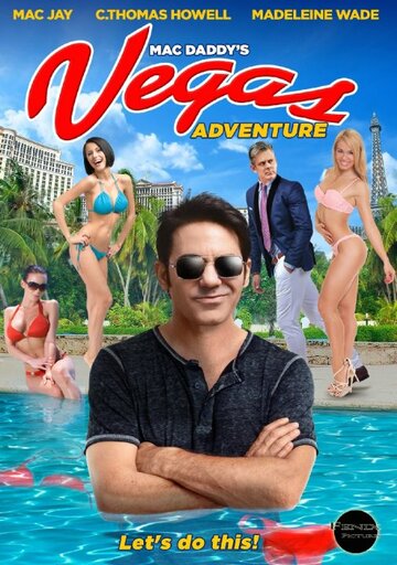 Фильм «Mac Daddy's Vegas Adventure» смотреть онлайн фильм в хорошем качестве 720p Фильм «Mac Daddy's Vegas Adventure» смотреть онлайн фильм в хорошем качестве 720p