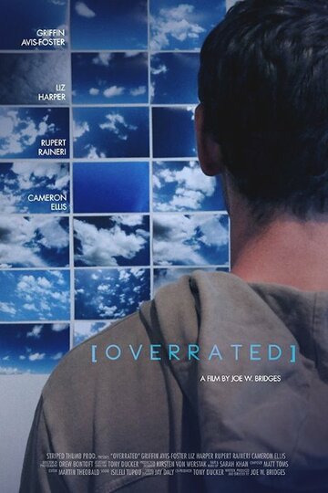 Фильм «Overrated» скачать бесплатно в хорошем качестве без регистрации и смс 1080p Фильм «Overrated» скачать бесплатно в хорошем качестве без регистрации и смс 1080p