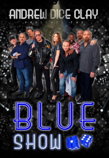 Фильм «Andrew Dice Clay: The Blue Show» смотреть онлайн фильм в хорошем качестве 720p Фильм «Andrew Dice Clay: The Blue Show» смотреть онлайн фильм в хорошем качестве 720p
