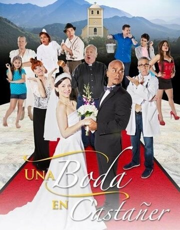 Фильм «Una Boda en Castañer» смотреть онлайн фильм в хорошем качестве 1080p Фильм «Una Boda en Castañer» смотреть онлайн фильм в хорошем качестве 1080p