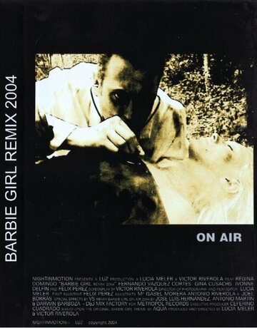 Фильм «On Air: Barbie Girl - Remix» смотреть онлайн фильм в хорошем качестве 720p Фильм «On Air: Barbie Girl - Remix» смотреть онлайн фильм в хорошем качестве 720p