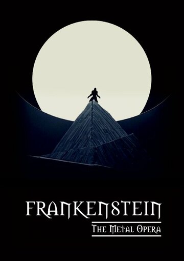 Фильм «Frankenstein: The Metal Opera - Live» смотреть онлайн фильм в хорошем качестве 720p Фильм «Frankenstein: The Metal Opera - Live» смотреть онлайн фильм в хорошем качестве 720p