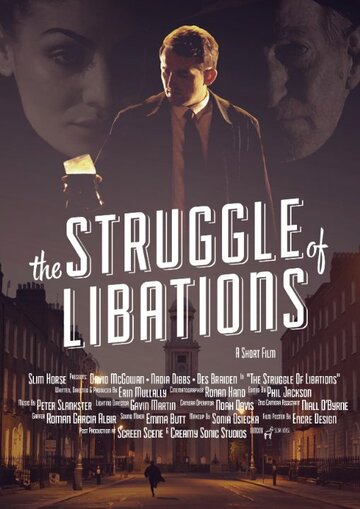 Фильм «The Struggle of Libations» смотреть онлайн фильм в хорошем качестве 720p Фильм «The Struggle of Libations» смотреть онлайн фильм в хорошем качестве 720p