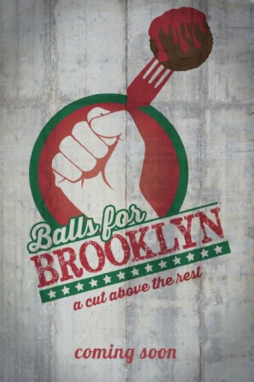 Фильм «Balls for Brooklyn» смотреть онлайн фильм в хорошем качестве 1080p Фильм «Balls for Brooklyn» смотреть онлайн фильм в хорошем качестве 1080p