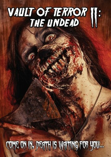 Фильм «Vault of Terror II: The Undead» смотреть онлайн фильм в хорошем качестве 720p Фильм «Vault of Terror II: The Undead» смотреть онлайн фильм в хорошем качестве 720p