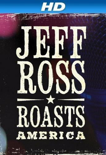 Фильм «Jeff Ross Roasts America» смотреть онлайн фильм в хорошем качестве 720p Фильм «Jeff Ross Roasts America» смотреть онлайн фильм в хорошем качестве 720p