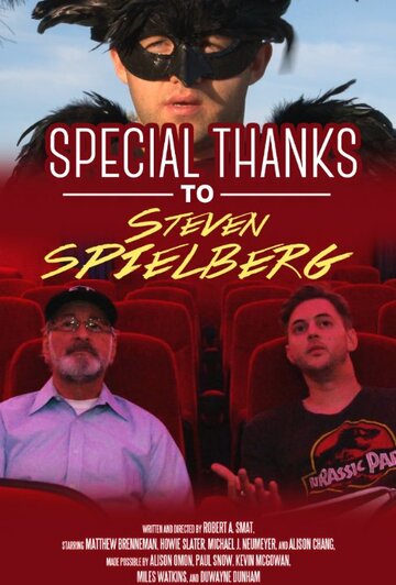 Фильм «Special Thanks to Steven Spielberg» смотреть онлайн фильм в хорошем качестве 720p Фильм «Special Thanks to Steven Spielberg» смотреть онлайн фильм в хорошем качестве 720p