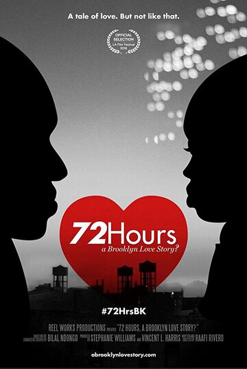 Фильм «72 Hours: A Brooklyn Love Story?» смотреть онлайн фильм в хорошем качестве 720p Фильм «72 Hours: A Brooklyn Love Story?» смотреть онлайн фильм в хорошем качестве 720p
