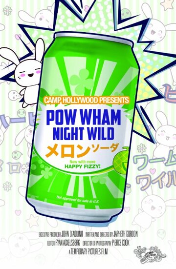 Фильм «Pow Wham Night Wild» смотреть онлайн фильм в хорошем качестве 1080p Фильм «Pow Wham Night Wild» смотреть онлайн фильм в хорошем качестве 1080p