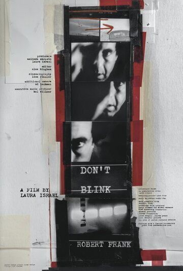 Фильм «Don't Blink - Robert Frank» смотреть онлайн фильм в хорошем качестве 1080p Фильм «Don't Blink - Robert Frank» смотреть онлайн фильм в хорошем качестве 1080p