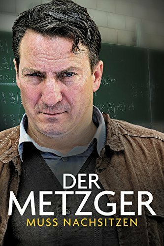 Фильм «Der Metzger muss nachsitzen» смотреть онлайн фильм в хорошем качестве 720p Фильм «Der Metzger muss nachsitzen» смотреть онлайн фильм в хорошем качестве 720p