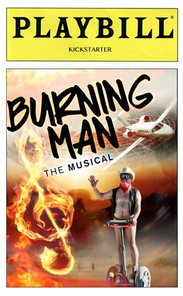 Фильм «Burning Man the Musical» смотреть онлайн фильм в хорошем качестве 720p Фильм «Burning Man the Musical» смотреть онлайн фильм в хорошем качестве 720p