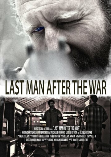 Фильм «Last Man After the War» смотреть онлайн фильм в хорошем качестве 1080p Фильм «Last Man After the War» смотреть онлайн фильм в хорошем качестве 1080p