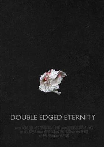Фильм «Double-Edged Eternity» смотреть онлайн фильм в хорошем качестве 1080p Фильм «Double-Edged Eternity» смотреть онлайн фильм в хорошем качестве 1080p
