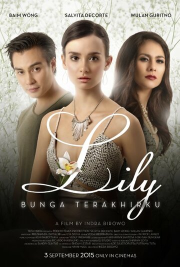 Фильм «Lily Bunga Terakhirku» смотреть онлайн фильм в хорошем качестве 720p Фильм «Lily Bunga Terakhirku» смотреть онлайн фильм в хорошем качестве 720p