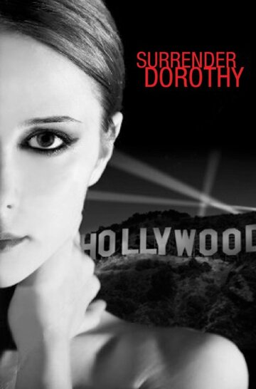 «Surrender Dorothy» кадры фильма в хорошем качестве «Surrender Dorothy» кадры фильма в хорошем качестве