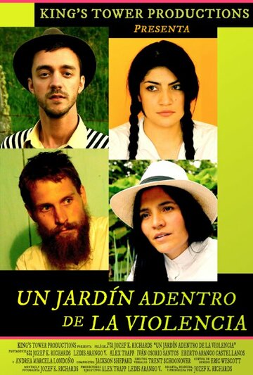 Фильм «Un Jardín Adentro de La Violencia» смотреть онлайн фильм в хорошем качестве 1080p Фильм «Un Jardín Adentro de La Violencia» смотреть онлайн фильм в хорошем качестве 1080p