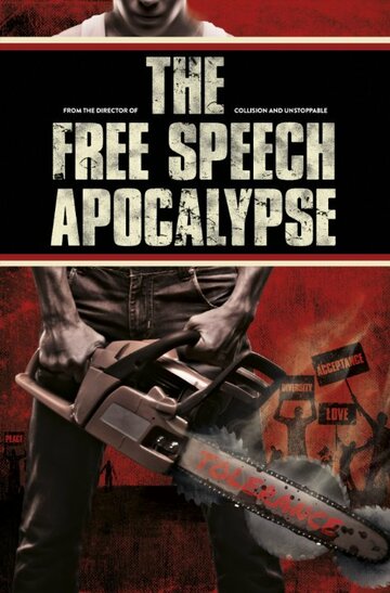 Фильм «The Free Speech Apocalypse» смотреть онлайн фильм в хорошем качестве 720p Фильм «The Free Speech Apocalypse» смотреть онлайн фильм в хорошем качестве 720p