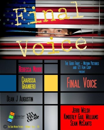 Фильм «Final Voice» смотреть онлайн фильм в хорошем качестве 720p Фильм «Final Voice» смотреть онлайн фильм в хорошем качестве 720p