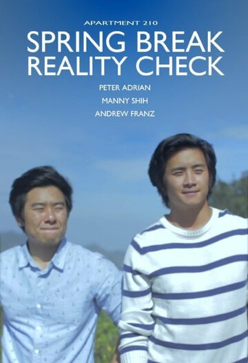 Фильм «Spring Break, Reality Check» смотреть онлайн фильм в хорошем качестве 1080p Фильм «Spring Break, Reality Check» смотреть онлайн фильм в хорошем качестве 1080p