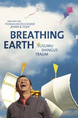 Фильм «Breathing Earth: Susumu Shingus Traum» смотреть онлайн фильм в хорошем качестве 720p Фильм «Breathing Earth: Susumu Shingus Traum» смотреть онлайн фильм в хорошем качестве 720p