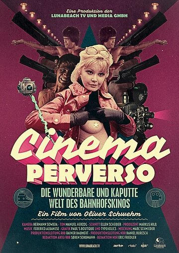 Фильм «Cinema Perverso - Die wunderbare und kaputte Welt des Bahnhofskinos» смотреть онлайн фильм в хорошем качестве 720p Фильм «Cinema Perverso - Die wunderbare und kaputte Welt des Bahnhofskinos» смотреть онлайн фильм в хорошем качестве 720p