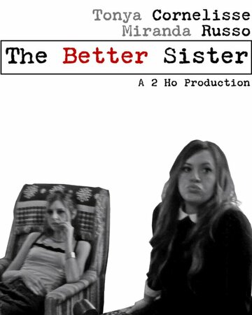 «The Better Sister» трейлер фильма в хорошем качестве 1080p «The Better Sister» трейлер фильма в хорошем качестве 1080p