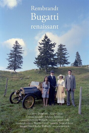 Фильм «Rembrandt Bugatti renaissant» смотреть онлайн фильм в хорошем качестве 720p Фильм «Rembrandt Bugatti renaissant» смотреть онлайн фильм в хорошем качестве 720p