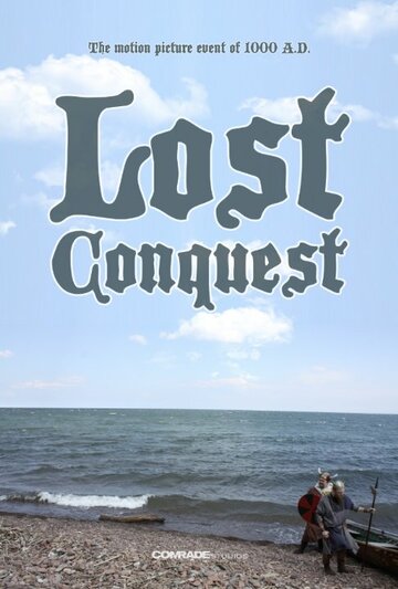 Фильм «Lost Conquest» смотреть онлайн фильм в хорошем качестве 720p Фильм «Lost Conquest» смотреть онлайн фильм в хорошем качестве 720p