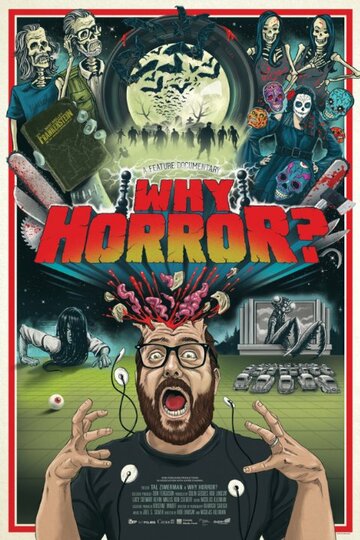 Фильм «Why Horror?» смотреть онлайн фильм в хорошем качестве 720p Фильм «Why Horror?» смотреть онлайн фильм в хорошем качестве 720p