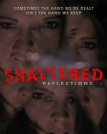 Фильм «Shattered Reflections» скачать бесплатно в хорошем качестве без регистрации и смс 1080p Фильм «Shattered Reflections» скачать бесплатно в хорошем качестве без регистрации и смс 1080p
