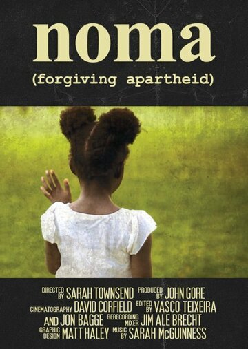 Фильм «Noma: Forgiving Apartheid» смотреть онлайн фильм в хорошем качестве 720p Фильм «Noma: Forgiving Apartheid» смотреть онлайн фильм в хорошем качестве 720p