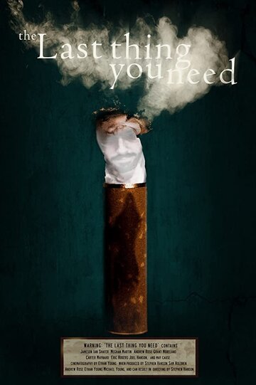 Фильм «The Last Thing You Need» смотреть онлайн фильм в хорошем качестве 1080p Фильм «The Last Thing You Need» смотреть онлайн фильм в хорошем качестве 1080p